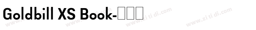 Goldbill XS Book字体转换 Goldbill XS Book字体转换